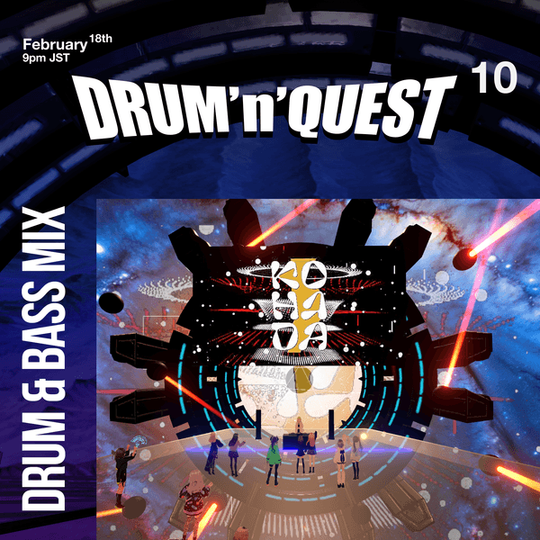 20260219 DrumnQuest10 Kohada DnB Mix